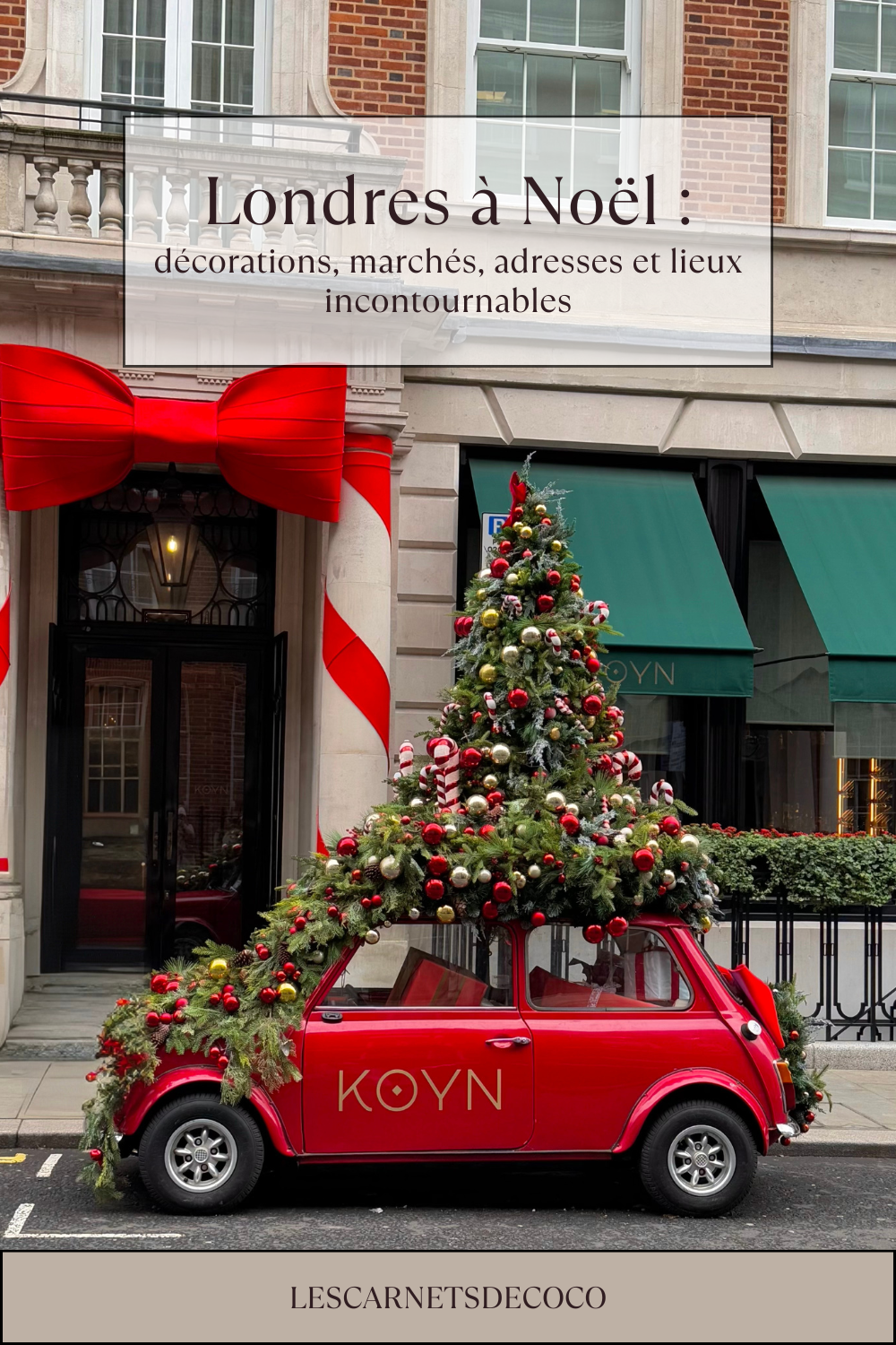 Londres à Noël : décorations, marchés, adresses et lieux incontournables